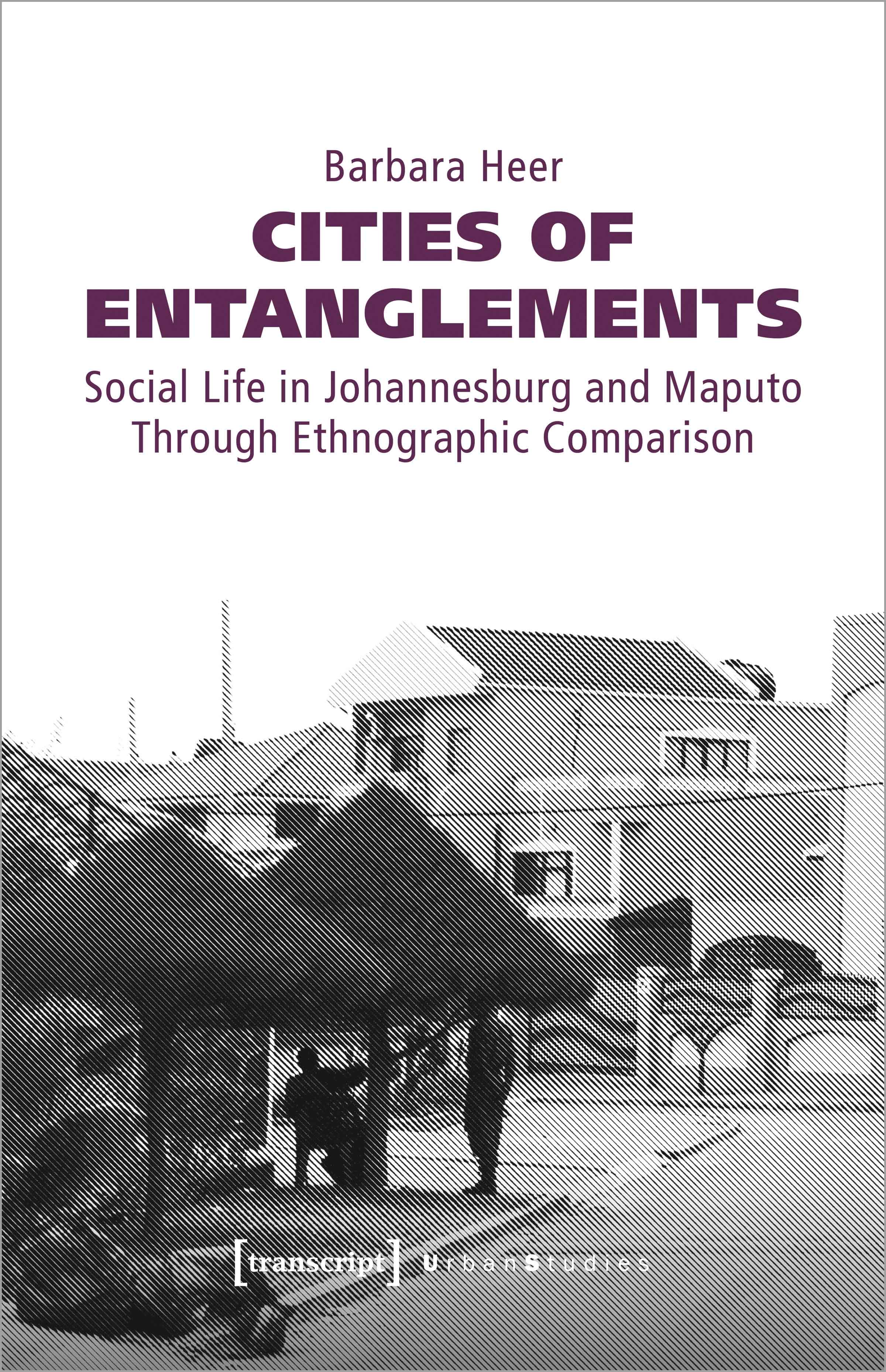 Cities of Entanglements Barbara Heer